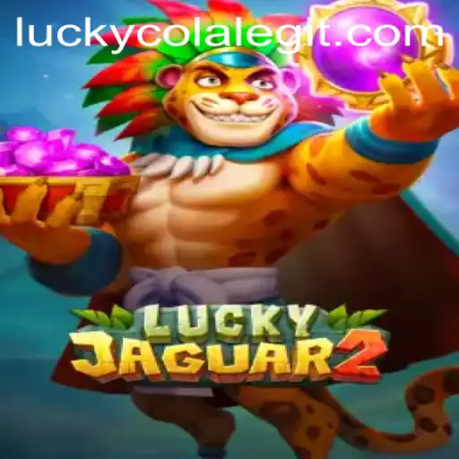 Luckyjaguar2: An In-Depth Game Overview Featuring the Exciting World of Lucky Cola